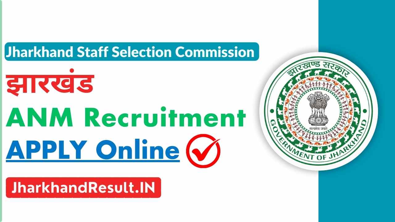 JSSC Jharkhand ANM Recruitment 2025 [Apply Online]